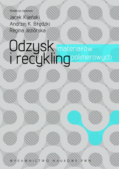 Okładka: Odzysk i recykling materiałów polimerowych