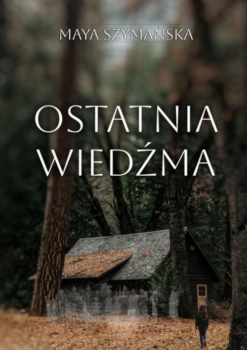 Okładka: Ostatnia Wiedźma
