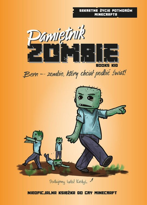 Okładka: Pamiętnik Zombie. Bern - zombie, który chciał podbić świat