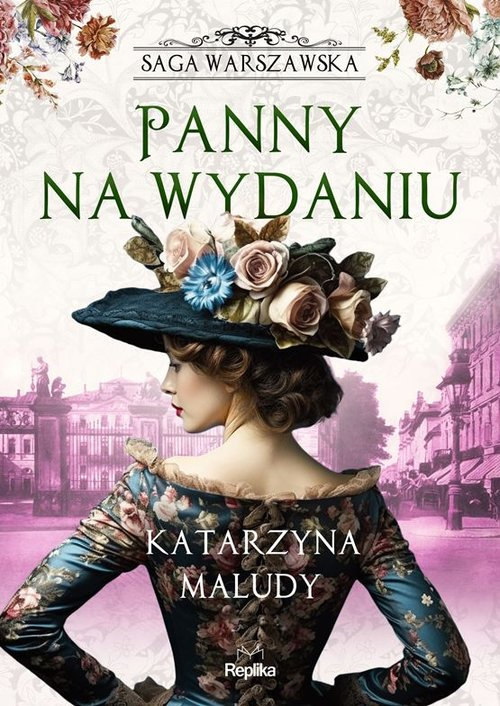Okładka: Panny na wydaniu Saga warszawska Tom 1