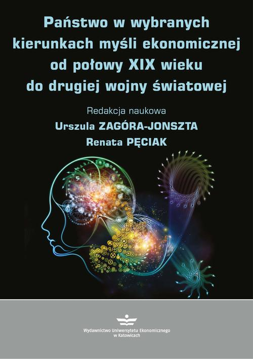 Okładka: Państwo w wybranych kierunkach myśli ekonomicznej od połowy XIX wieku