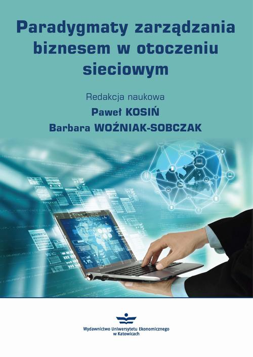 Okładka: Paradygmaty zarządzania biznesem w otoczeniu sieciowym