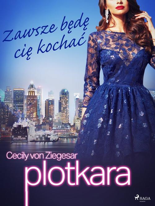 Okładka: Plotkara 12: Zawsze będę cię kochać