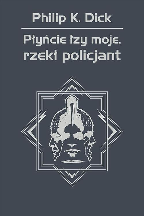 Okładka: Płyńcie łzy moje rzekł policjant