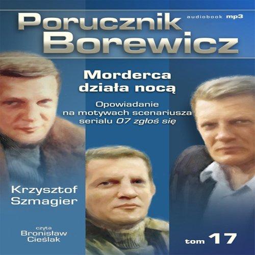 Okładka: Porucznik Borewicz - Morderca działa nocą (Tom 17)