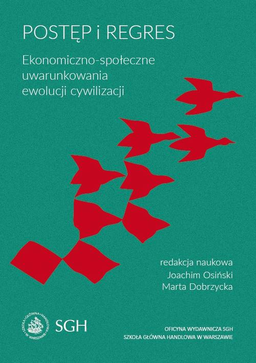 Okładka: Postęp i regres. Ekonomiczno-społeczne uwarunkowania ewolucji cywiliza