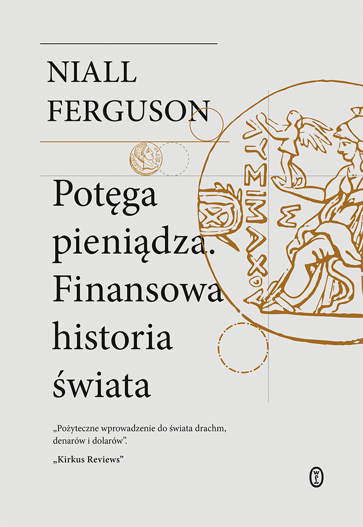 Okładka: Potęga pieniądza. Finansowa historia świata