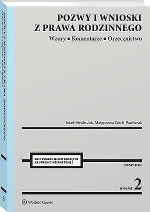 Okładka: Pozwy i wnioski z prawa rodzinnego. Wzory. Komentarze. Orzecznictwo