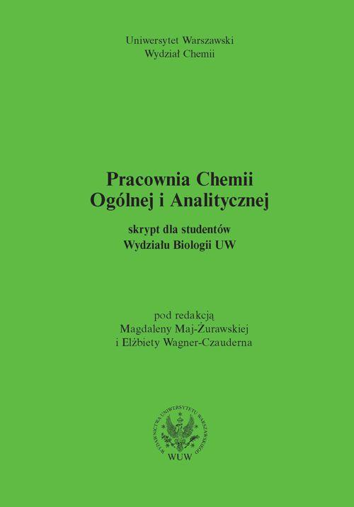 Okładka: Pracownia chemii ogólnej i analitycznej. Skrypt dla studentów Wydziału
