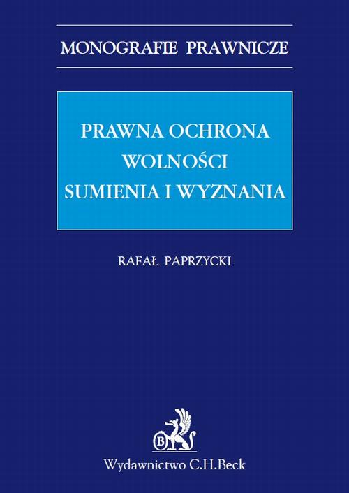 Okładka: Prawna ochrona wolności sumienia i wyznania