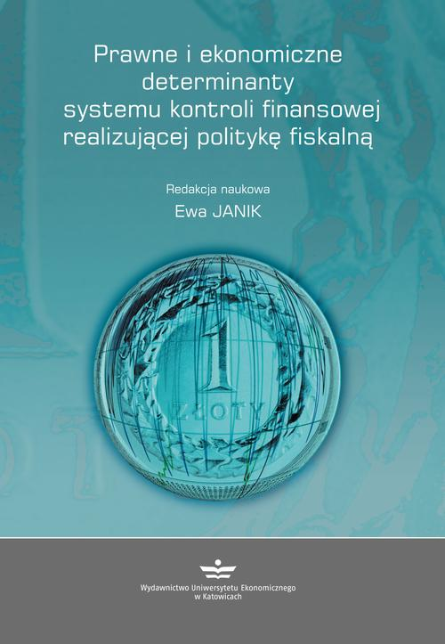 Okładka: Prawne i ekonomiczne determinanty systemu kontroli finansowej realizuj