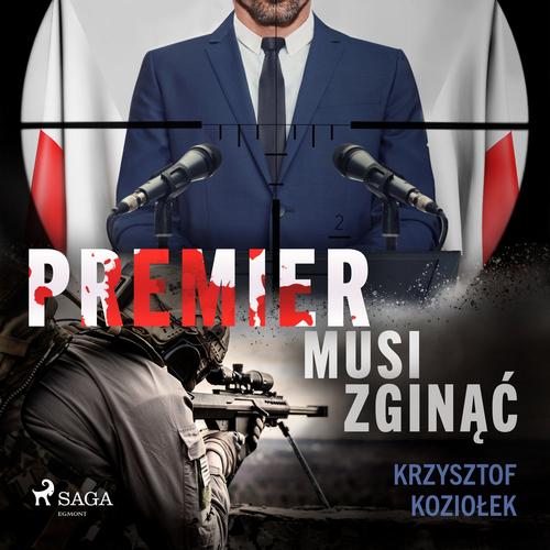 Okładka: Premier musi zginąć