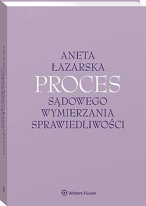 Okładka: Proces sądowego wymierzania sprawiedliwości