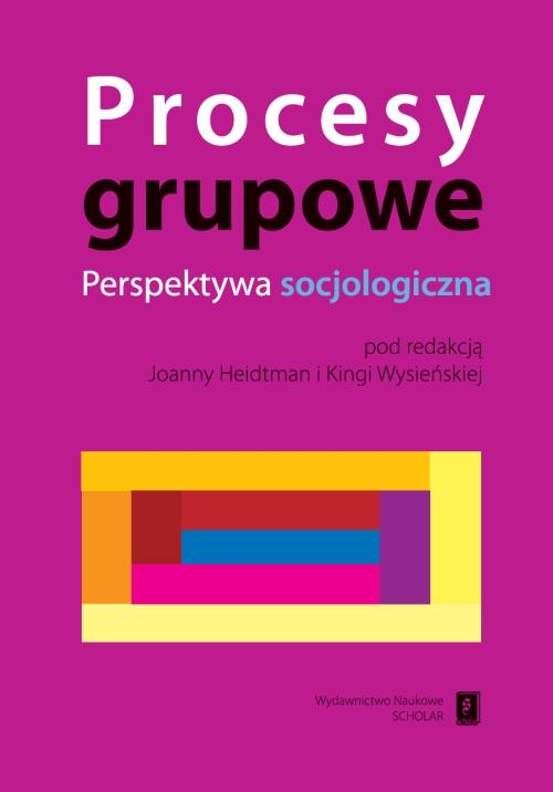 Okładka: Procesy grupowe. Perspektywa socjologiczna