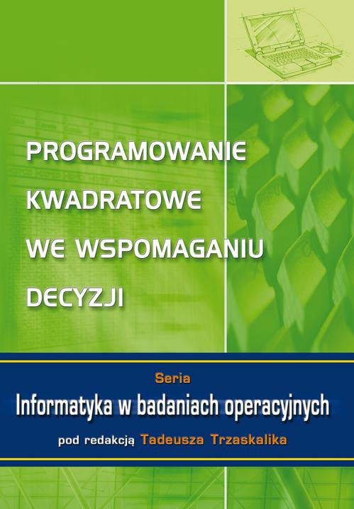 Okładka: Programowanie kwadratowe we wspomaganiu decyzji