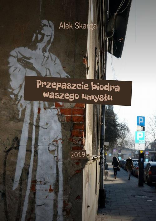 Okładka: Przepaszcie biodra waszego umysłu