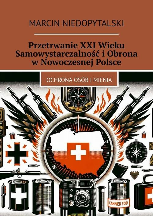 Okładka: Przetrwanie XXI Wieku Samowystarczalność i Obrona w Nowoczesnej Polsce