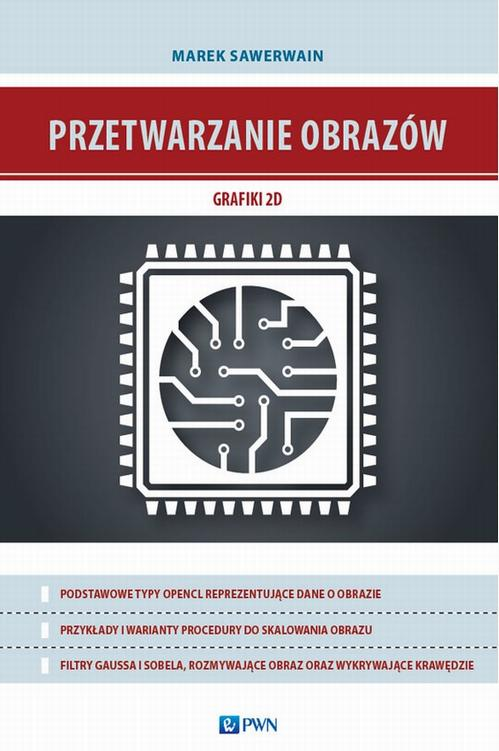 Okładka: Przetwarzanie obrazów grafiki 2D