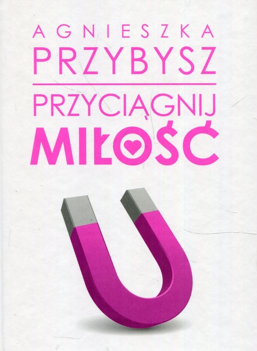 Okładka: Przyciągnij miłość
