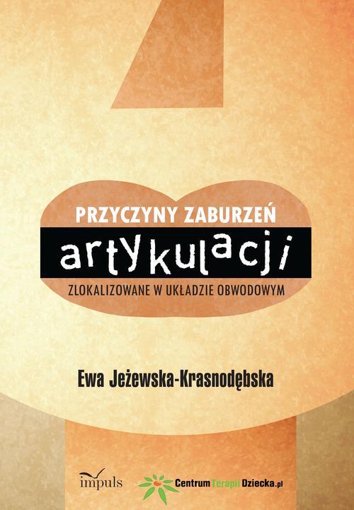 Okładka: Przyczyny zaburzeń artykulacji zlokalizowane w układzie obwodowym