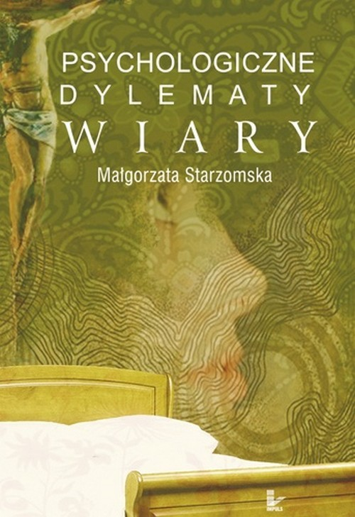 Okładka: Psychologiczne dylematy wiary