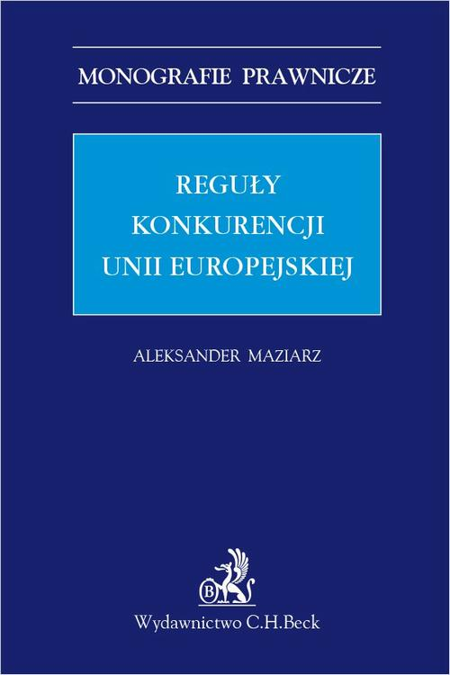 Okładka: Reguły konkurencji Unii Europejskiej