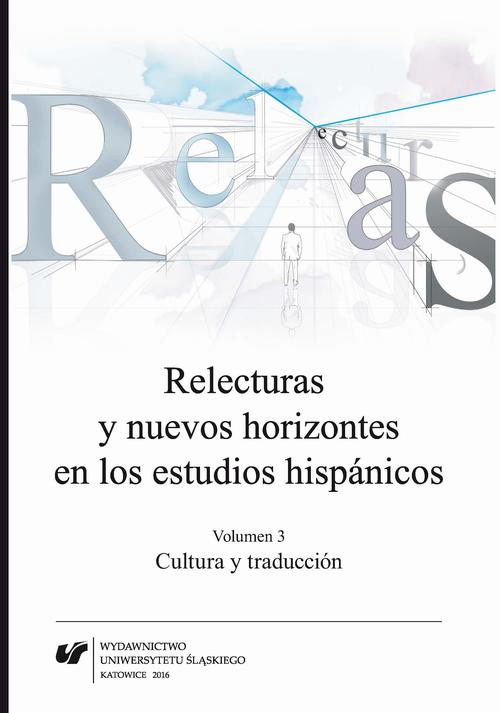 Okładka: Relecturas y nuevos horizontes en los estudios hispánicos. Vol. 3: Cul
