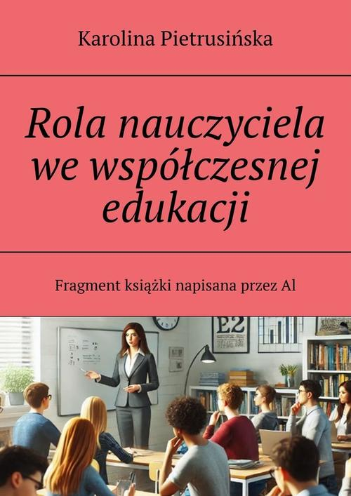 Okładka: Rola nauczyciela we współczesnej edukacji