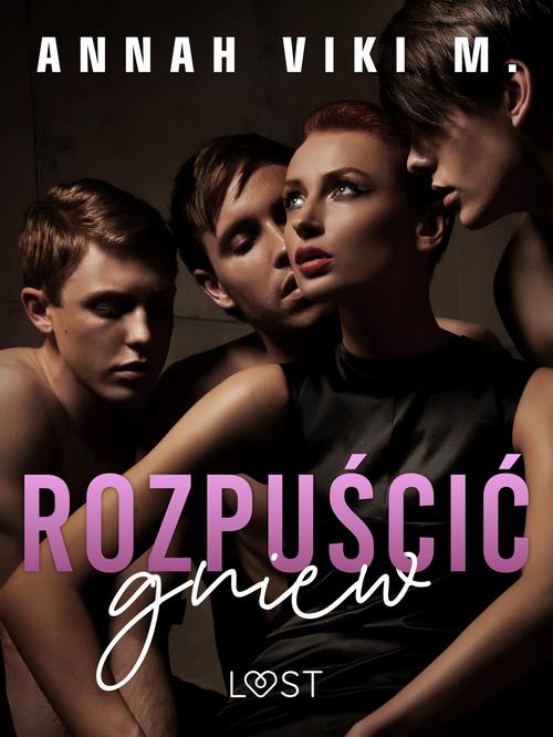 Okładka: Rozpuścić gniew – opowiadanie erotyczne