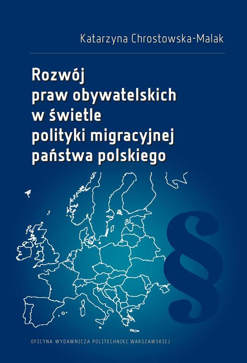 Okładka: Rozwój praw obywatelskich w świetle polityki migracyjnej państwa polsk
