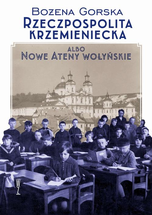 Okładka: Rzeczpospolita Krzemieniecka albo Nowe Ateny Wołyńskie