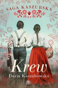 Okładka: Saga kaszubska. Tom 3. Krew