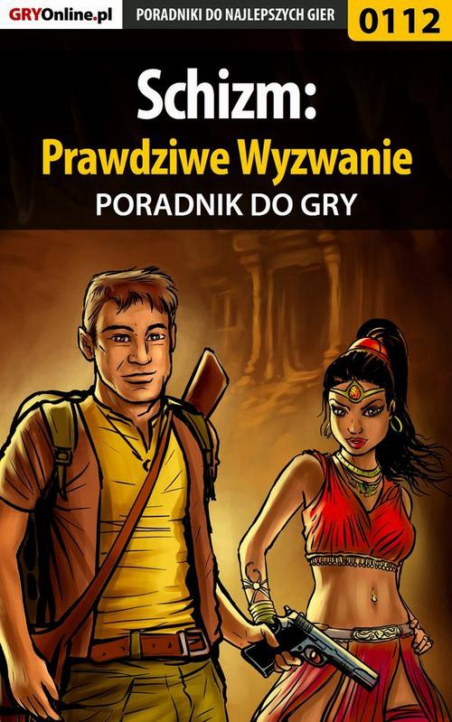 Okładka: Schizm: Prawdziwe Wyzwanie - poradnik do gry