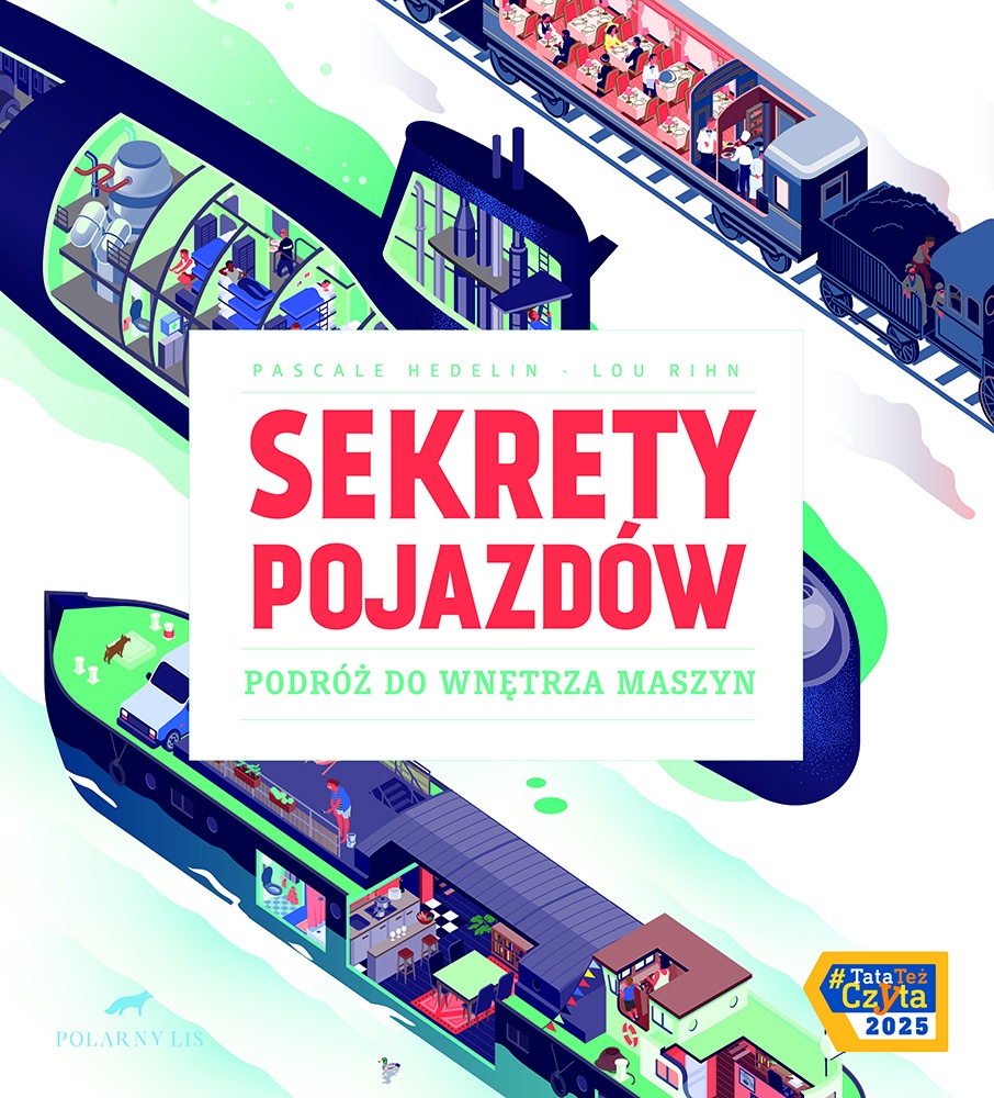 Okładka: Sekrety pojazdów. Podróż do wnętrza maszyn.