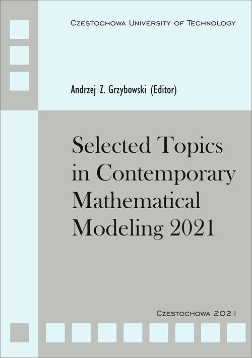 Okładka: Selected Topics in Contemporary Mathematical Modeling 2021