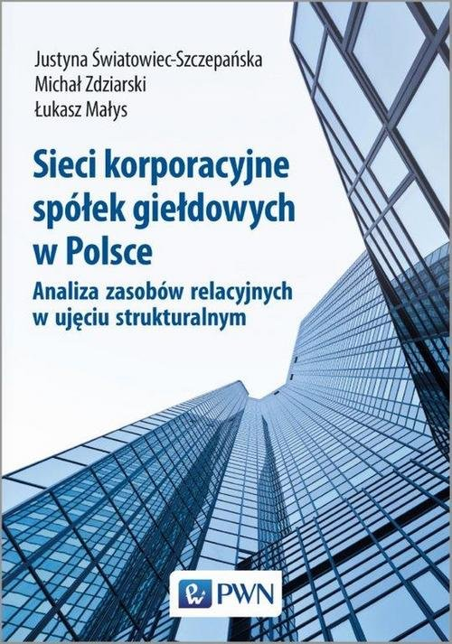 Okładka: Sieci korporacyjne spółek giełdowych w Polsce