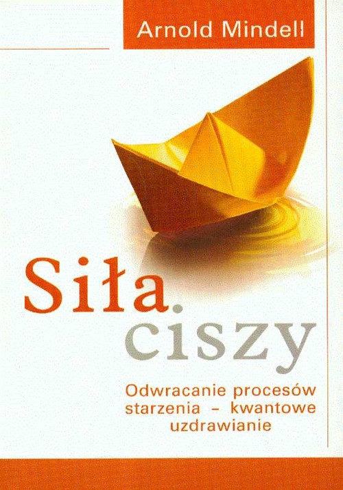 Okładka: Siła ciszy. Odwracanie procesów starzenia - kwantowe uzdrawianie