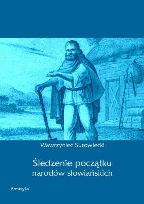 Okładka: Śledzenie początku narodów słowiańskich