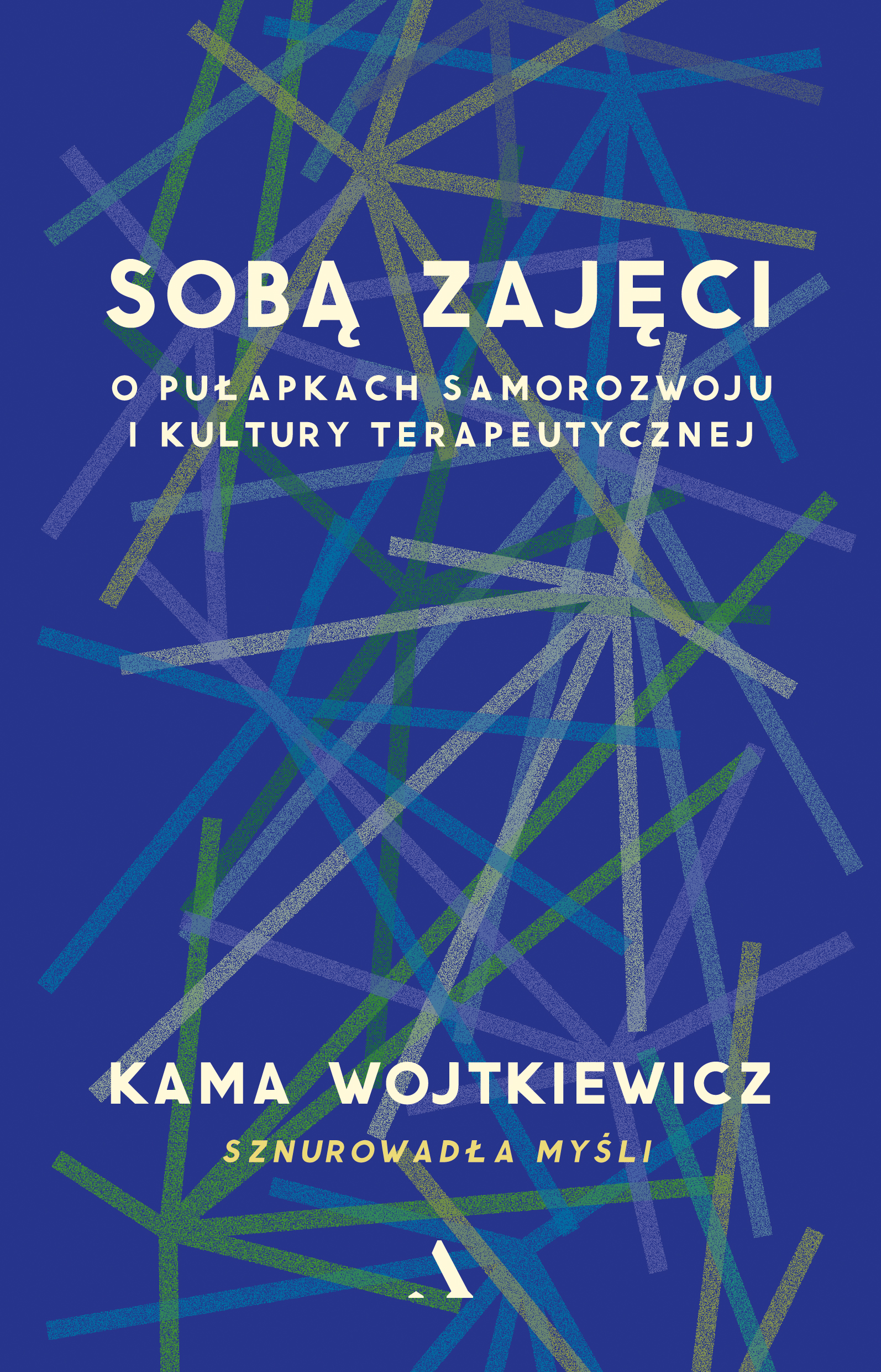 Okładka: Sobą zajęci. O pułapkach samorozwoju i kultury terapeutycznej
