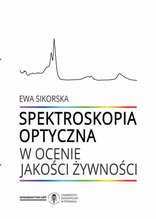 Okładka: Spektroskopia optyczna w ocenie jakości żywności