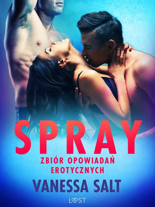 Okładka: Spray: zbiór opowiadań erotycznych
