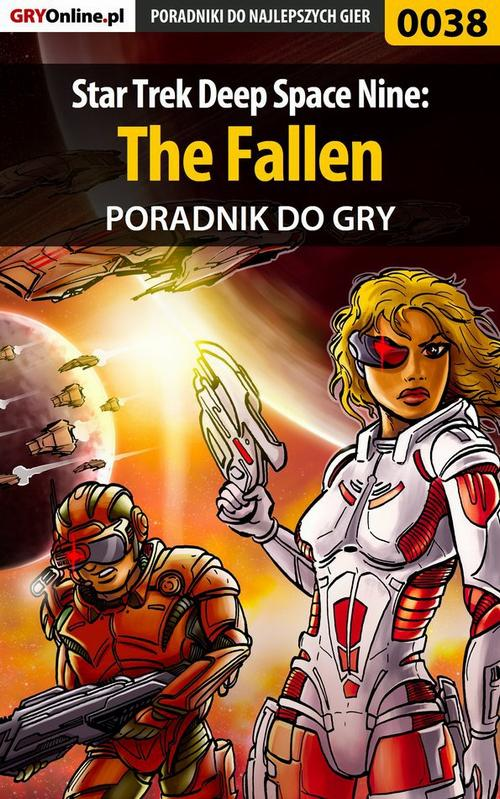 Okładka: Star Trek Deep Space Nine: The Fallen - poradnik do gry