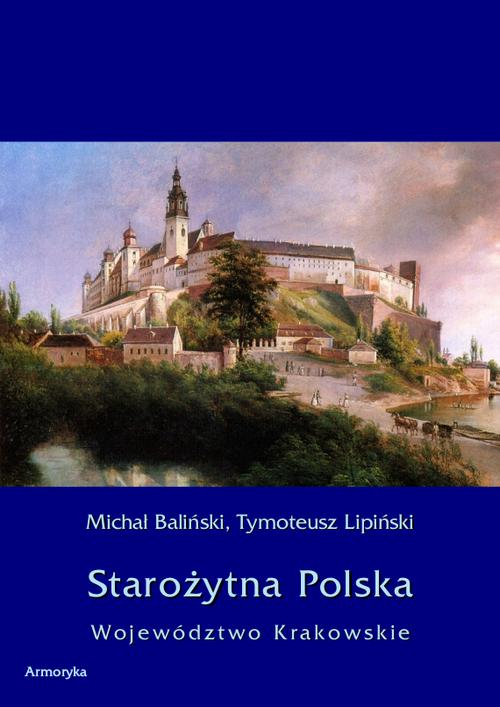 Okładka: Starożytna Polska. Województwo Krakowskie