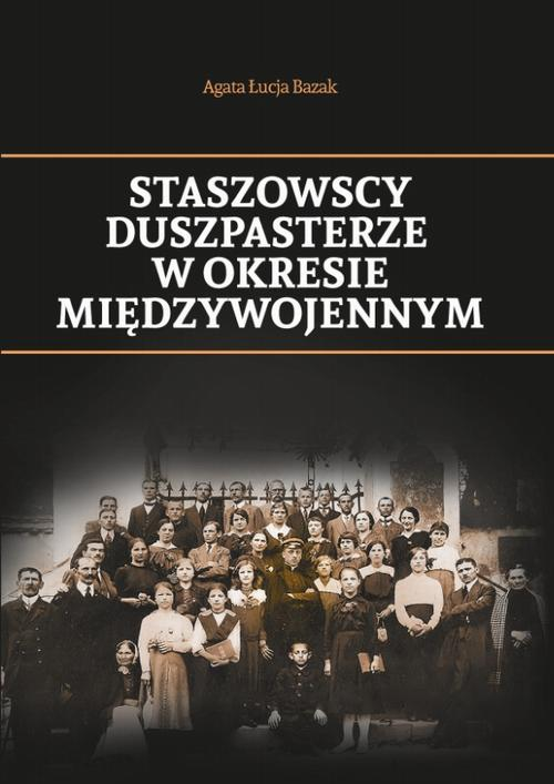 Okładka: Staszowscy duszpasterze w okresie międzywojennym
