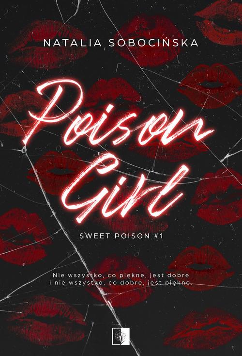 Okładka: Sweet Poison T.1 Poison Girl