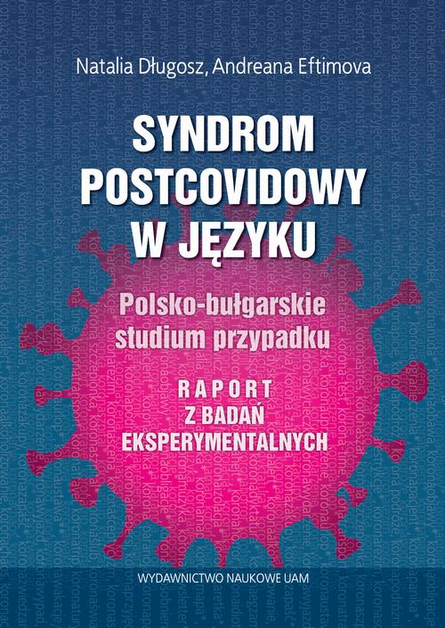 Okładka: Syndrom postcovidowy w języku Polsko-bułgarskie studium przypadku. Rap