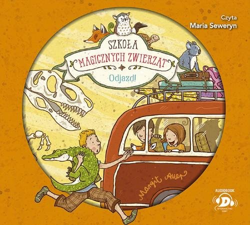 Okładka: Szkoła magicznych zwierząt Odjazd! (Audiobook na CD)
