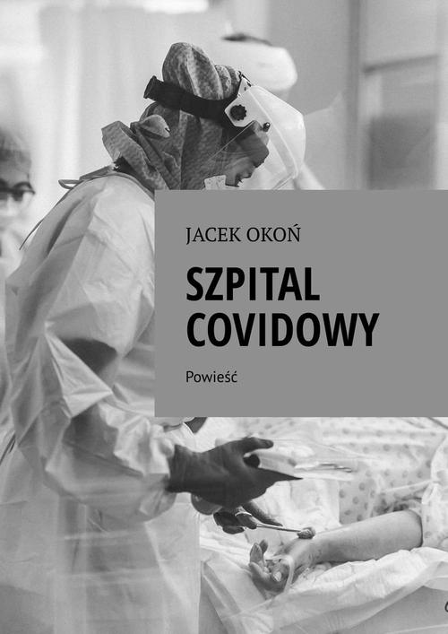 Okładka: Szpital Covidowy
