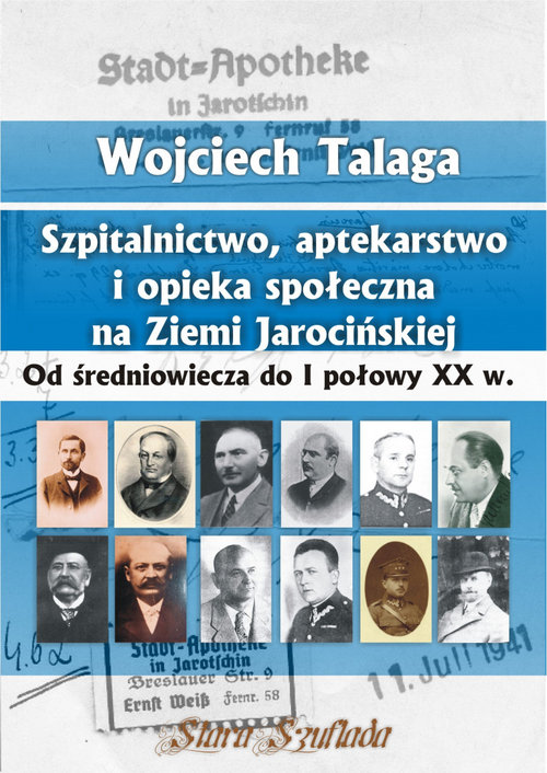 Okładka: Szpitalnictwo, aptekarstwo i opieka społeczna na Ziemi Jarocińskiej