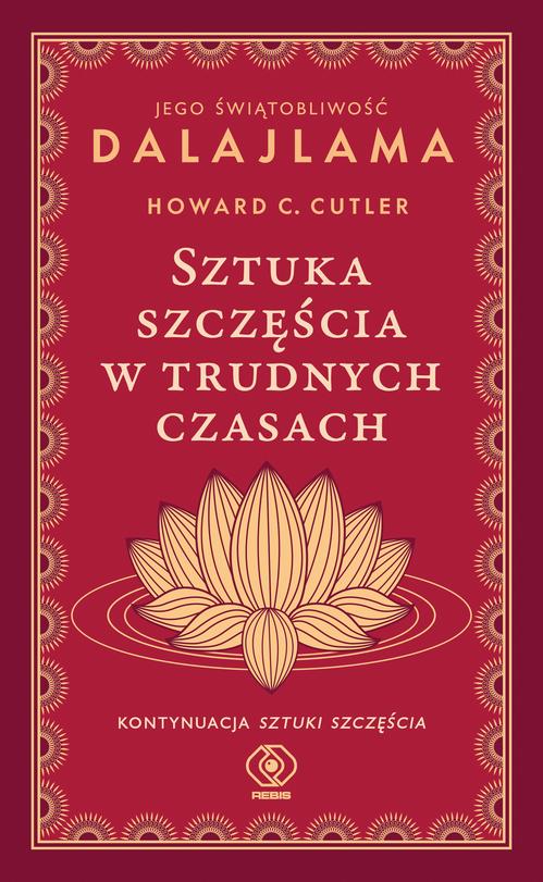 Okładka: Sztuka szczęścia w trudnych czasach
